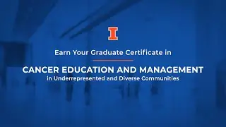 Graduate Certificate in Cancer Education and Management in Underrepresented & Diverse Communities