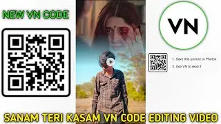 Sanam teri kasam trending sky change reels editing || viral vn code reels editing || vn appediting