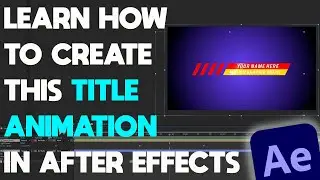 How to Create a Title Animation in After effects for Beginners