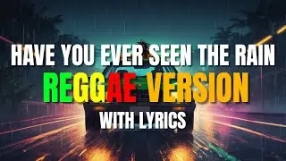 Have You Ever Seen The Rain - Reggae Version | Creedence Clearwater Revival | DJ Judaz