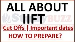 All about IIFT | Cut Offs- Placements- Pattern - Exam Date- Strategy