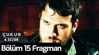 Çukur 4.Sezon 15.Bölüm Fragman