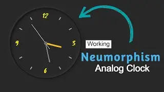 Neumorphism JavaScript Clock|| Create Analog Clock Using HTML, CSS & JavaScript