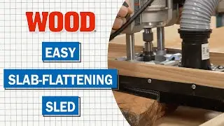 Shop-made Natural-edge Slab-flattening Sled | WOOD Magazine