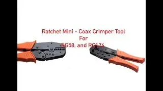 Ratchet Mini-Coax Crimper Tool for RG58, Mini-59, and RG174 P#93-100-008