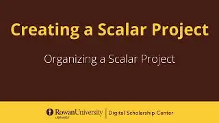 Organizing a Scalar Project