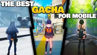 Top 10 Best Gacha Games for Android/iOS 2024 (F2P Friendly)