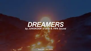 Dreamers | Jungkook (BTS - 방탄소년단) Lyrics