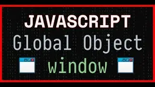 JavaScript - Global Object - Window