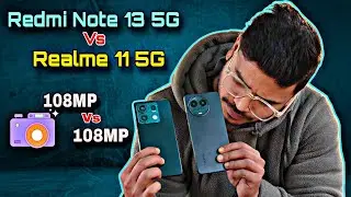 Redmi Note 13 5G Vs Realme 11 5G Full Comparison 💯🔥 108MP Vs 108MP 📸