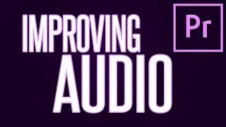 How to Improve Audio In Premiere Pro