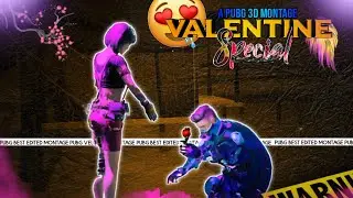 Valentine Special - A Pubg 3d Montage | Velocity Edit | Free Preset