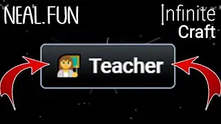 How to Get Teacher in Infinite Craft | Make Teacher in Infinite Craft