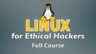 Linux for Ethical Hackers (2022 - Full Kali Linux Course)