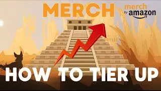 How To Tier Up Fast ⚡️ Merch by Amazon Tutorial for Tier 10 & 25 (Beginner Guide)