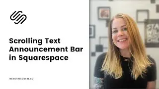 How To Create Scrolling Announcement Bar Text In Squarespace // Scrolling Marquee Announcement Bar