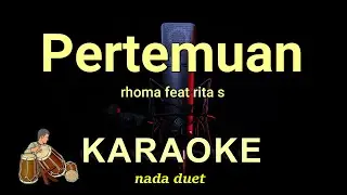 PERTEMUAN - RHOMA IRAMA FEAT RITA SUGIARTO - KARAOKE DANGDUT KOPLO