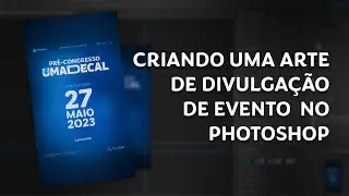 Criando uma arte de divulgação de evento no Photoshop