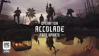 Insurgency: Sandstorm - Operation: Accolade Update Trailer