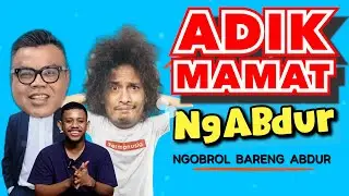 NGABDUR - ADIK MAMAT