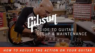 How To Adjust the Action on Your Electric Guitar