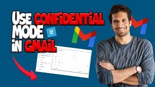 How to use confidential mode in Gmail 2024