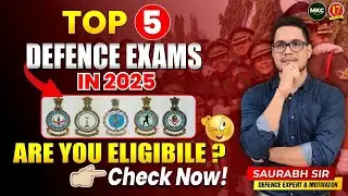 TOP 5 DEFENCE VACANCY IN 2025🔥|| Defence Jobs in 2025 | Are You Eligible? | Best NDA Coaching - MKC