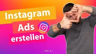 Tipps für Erstellung von Instagram Ads - Part 2