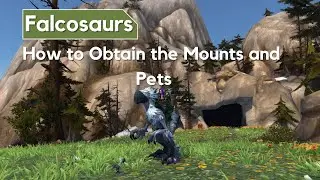 Mount Guide; How to Obtain the Falcosaur Mounts & Pets | 9.2.7