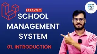 School Management System using Laravel 11 || Introduction || Laravel 11 Tutorial in Hindi || LMS