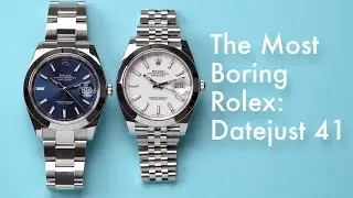 The Most Boring Rolex: the Datejust 41