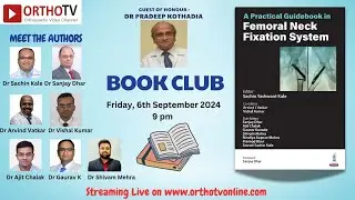 OrthoTV Book Club - A Practical Guidebook in Femoral Neck Fixation System