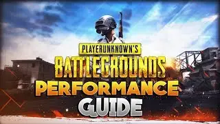 PlayerUnknowns Battlegrounds/PUBG : How To Boost Your FPS, Ultimate Performance Guide