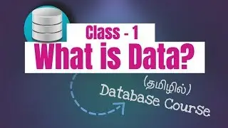 What is Data? in Tamil (Database Course) [Class - 1]