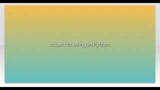 object to string in Python