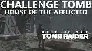 Rise of the Tomb Raider House of the Afflicted Challenge Tomb Geothermal Valley Puzzle Solution