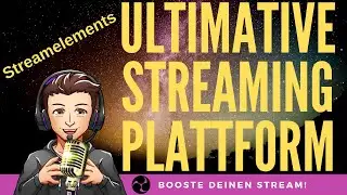 Die ultimative Streaming-Plattform | Einrichtung von Streamelements