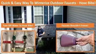 Quick & Easy Way To Winterize Outdoor Faucets - Hose Bibs - Keeps Faucets From Freezing! #winterize