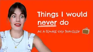 Best SOLO TRAVEL tips 🧳  How to stay safe as a FEMALE TRAVELER ✈️