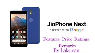 Jiophone Next (created with Google)|Features|Price|Ratings|Remarks