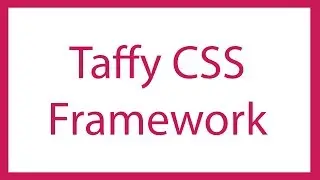 Easy overview: Taffy CSS framework