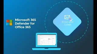 Introduction to Defender for Office 365