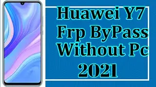 Huawei Y7 (LDN-L21) Frp Bypass 2021 |  All Huawei Google ID Remove Letest Method  1000%  Work