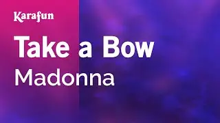 Take a Bow - Madonna | Karaoke Version | KaraFun