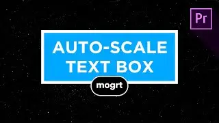 Auto-Scaling Text Box mogrt for Premiere