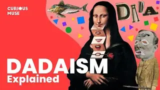 Dadaism in 8 Minutes: Can Everything Be Art? 🤔