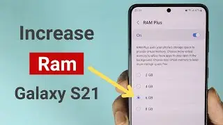 How to Increase Ram in Samsung Galaxy S21 or S22