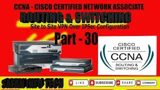 IPSec Site to Site VPN Configuration on EVE-NG|CCNA - CCNP Lecture VPN Configuration|Safan Info Tech