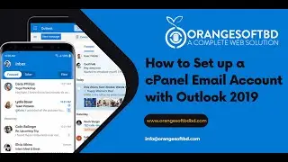 How to Set up a cPanel Email Account with Outlook 2019 With Orange Soft BD