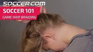 Soccer Hair Braiding 101, The Upside-Down French Braid